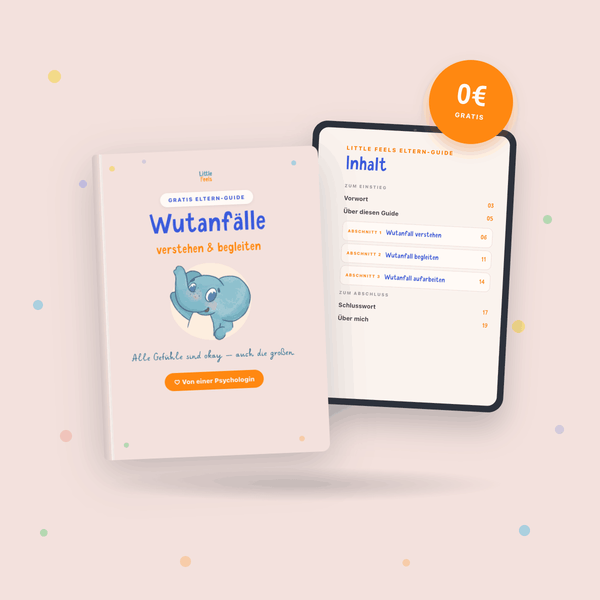 Wutanfälle verstehen & begleiten – Eltern-Guide