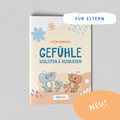 Elternhandbuch: Gefühle begleiten