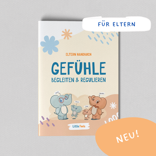 Elternhandbuch: Gefühle begleiten