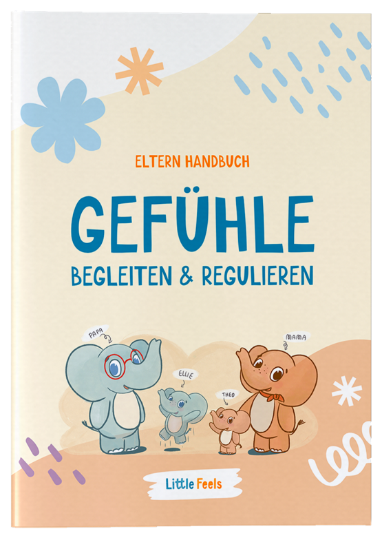 Elternhandbuch: Gefühle begleiten
